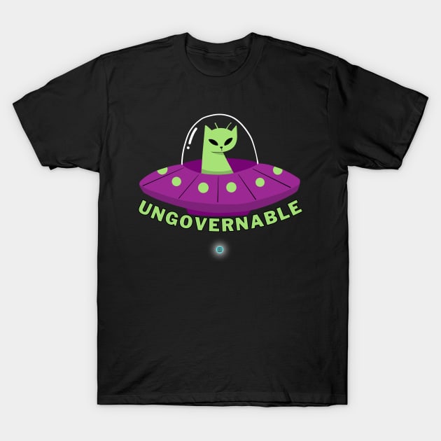 Ungovernable Ufo Cat T-Shirt by Expanding Reality